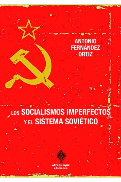 SOCIALISMOS IMPERFECTOS Y EL SISTEMA SOVIETICO,LOS