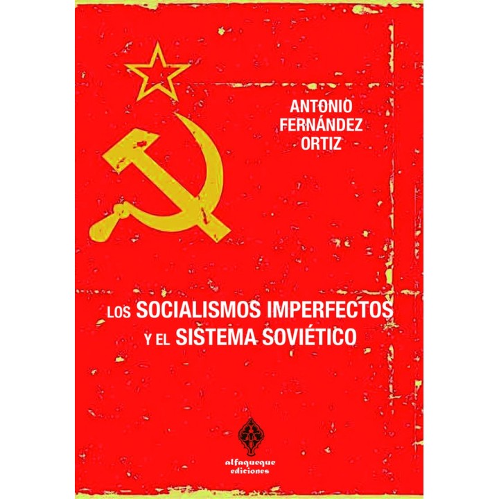 SOCIALISMOS IMPERFECTOS Y EL SISTEMA SOVIETICO,LOS