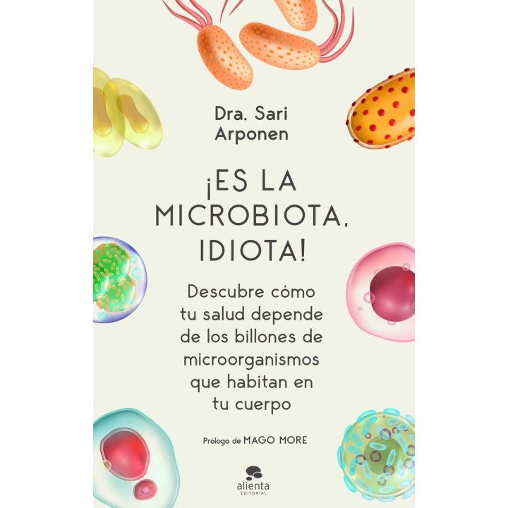ES LA MICROBIOTA IDIOTA