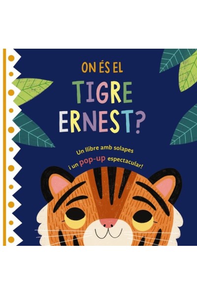 ON ES EL TIGRE ERNEST
