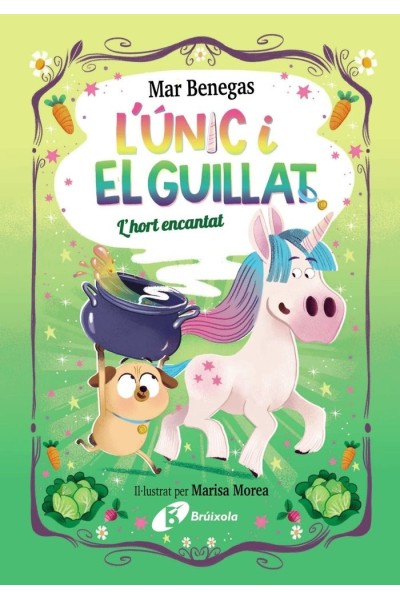 L'UNIC Y EL GUILLAT 2 L'HORT ENCANTAT