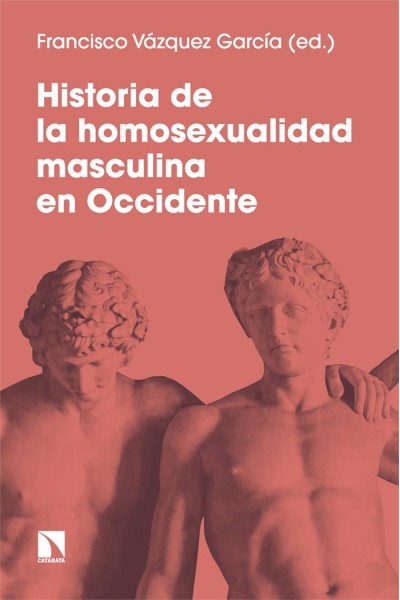 HISTORIA DE LA HOMOSEXUALIDAD MASCULINA EN OCCIDENTE