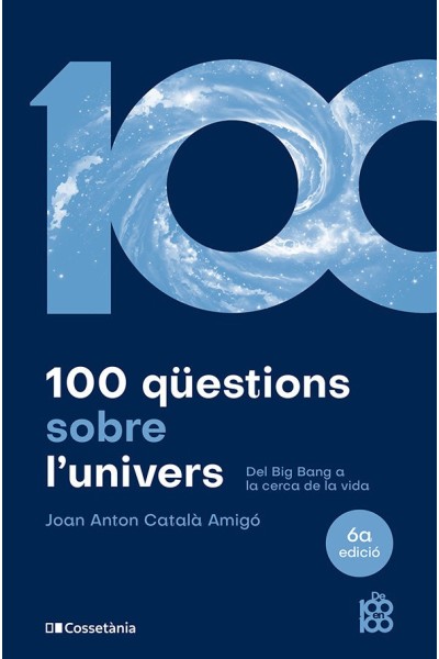 100 QUESTIONS SOBRE LUNIVERS 6A ED