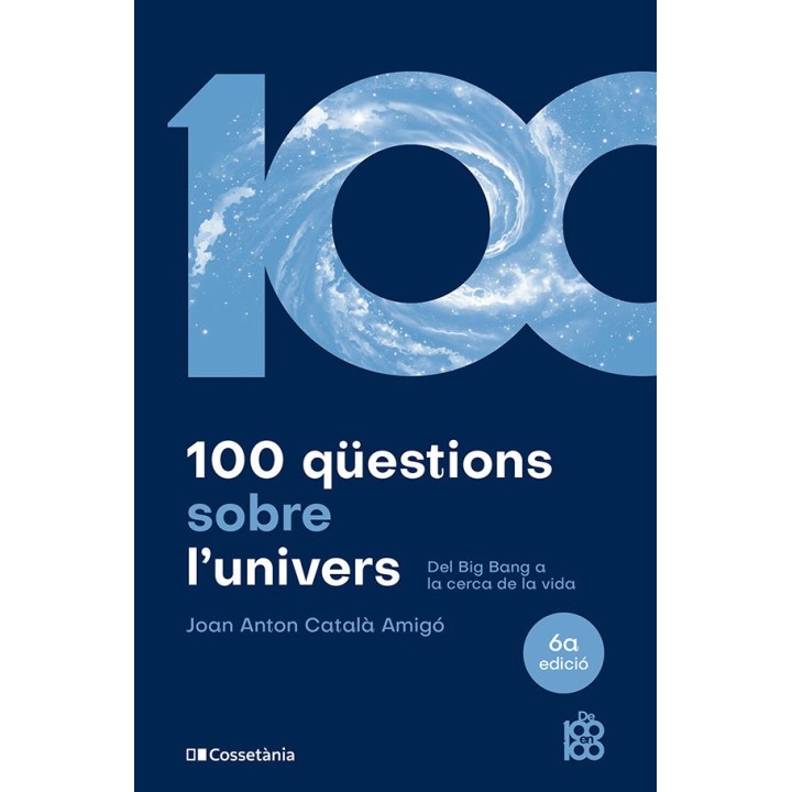 100 QUESTIONS SOBRE LUNIVERS 6A ED