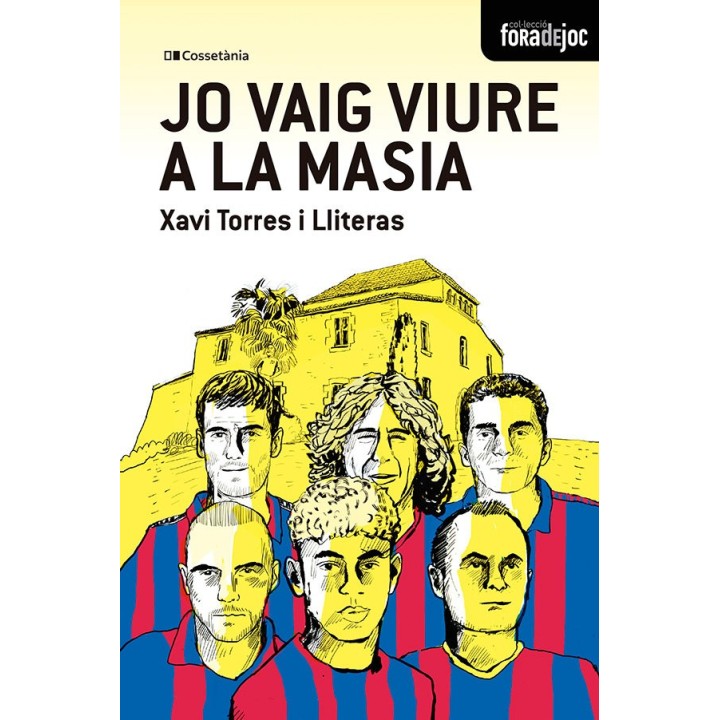JO VAIG VIURE A LA MASIA
