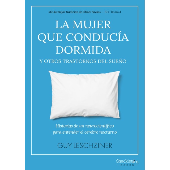 LA MUJER QUE CONDUCIA DORMIDA Y OTROS TRASTORNOS DEL SUEÑO