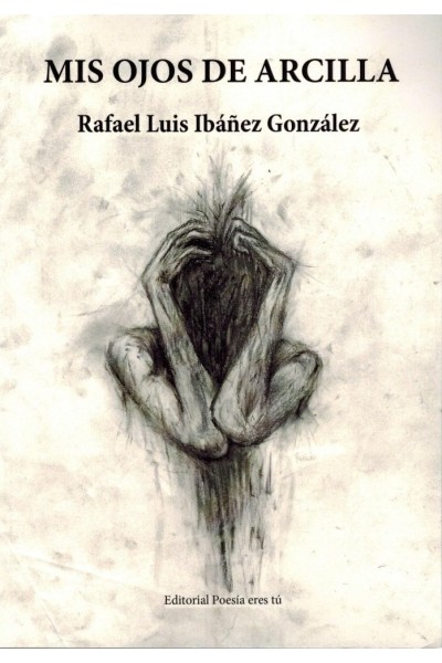 MIS OJOS DE ARCILLA