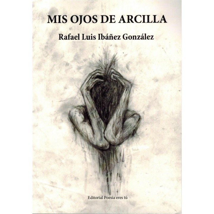 MIS OJOS DE ARCILLA