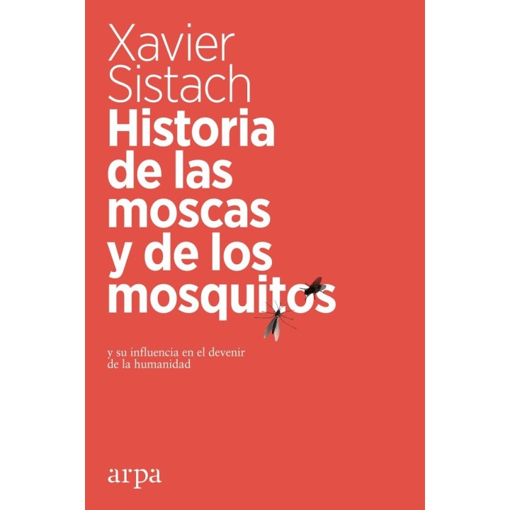 HISTORIA DE LAS MOSCAS Y DE LOS MOSQUITOS