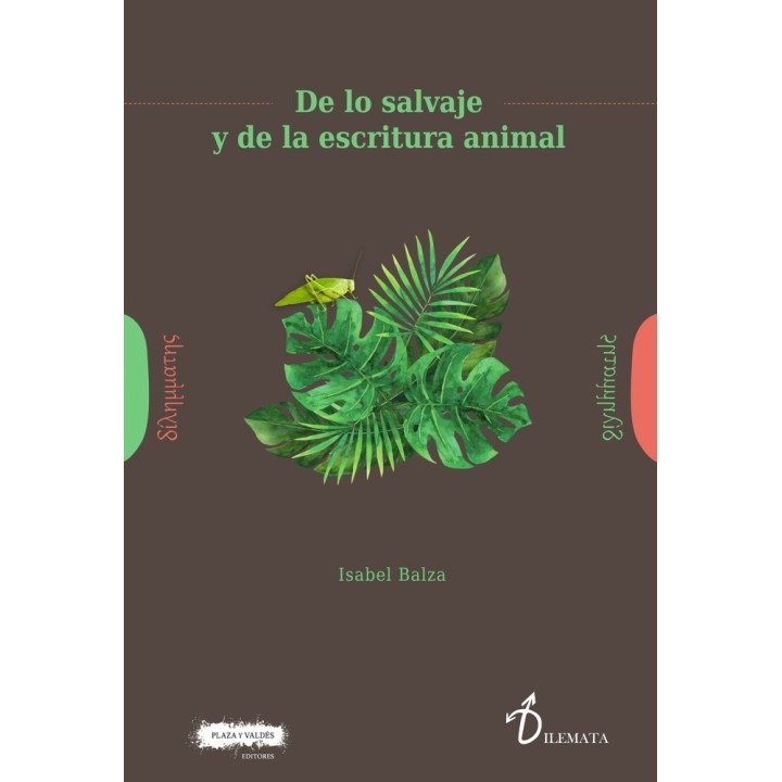 DE LO SALVAJE Y DE LA ESCRITURA ANIMAL