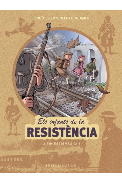 ELS INFANTS DE LA RESISTENCIA 2 PRIMERES REPRESSIONS