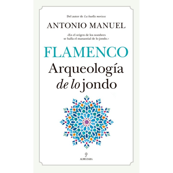 FLAMENCO ARQUEOLOGIA DE LO JONDO