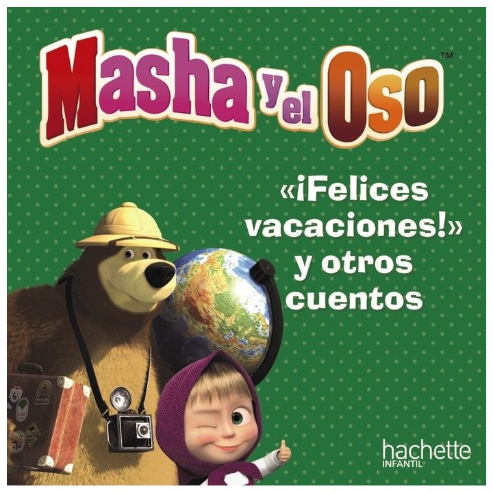 FELICES VACACIONES, OSO , Y OTROS CUENTOS