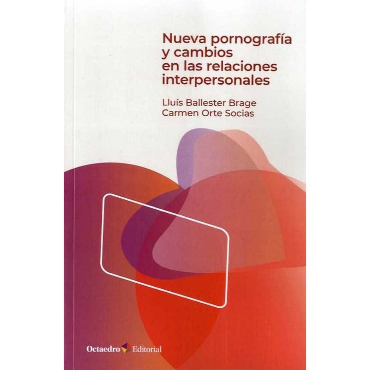 NUEVA PORNOGRAFIA Y CAMBIOS EN LAS RELACIONES INTERPERSONALE