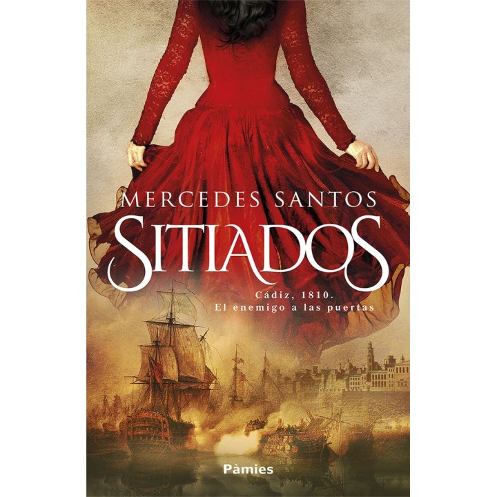 SITIADOS CADIZ 1810 EL ENEMIGO EN LAS PUERTAS
