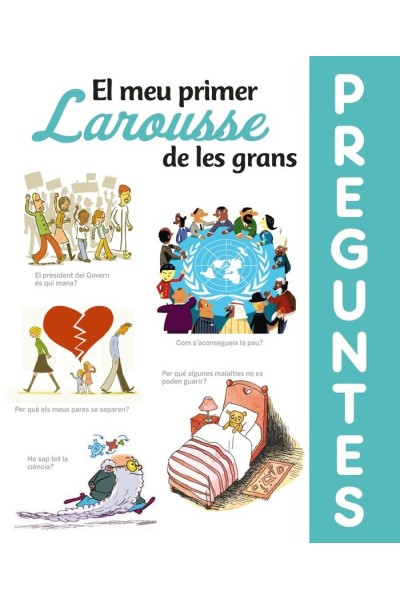 EL MEU PRIMER LAROUSSE DE LES GRANS PREGUNTES
