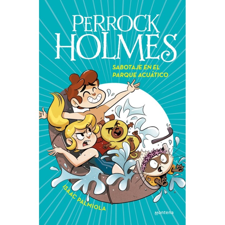 PERROCK HOLMES 14 SABOTAJE EN EL PARQUE ACUATICO