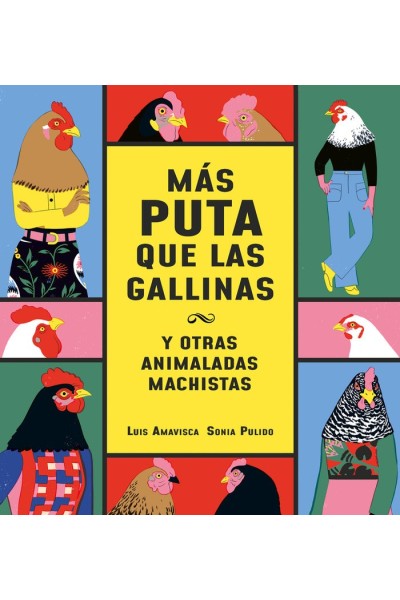 MAS PUTA QUE LAS GALLINAS