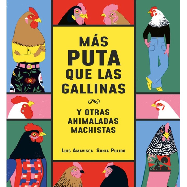 MAS PUTA QUE LAS GALLINAS