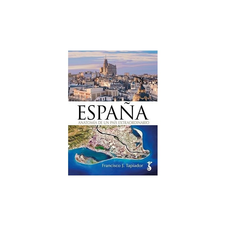 ESPAÑA ANATOMIA DE UN PAIS EXTRAORDINARIO