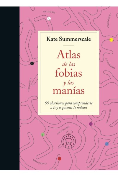 ATLAS DE LAS FOBIAS Y LAS MANIAS