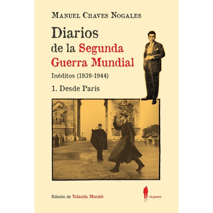 DIARIOS DE LA SEGUNDA GUERRA MUNDIAL 1 DESDE PARIS