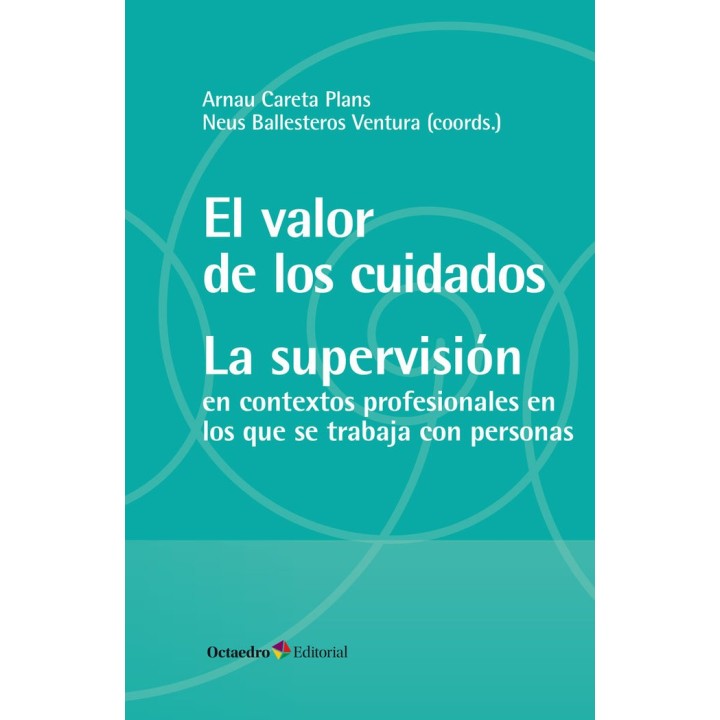 EL VALOR DE LOS CUIDADOS LA SUPERVISION