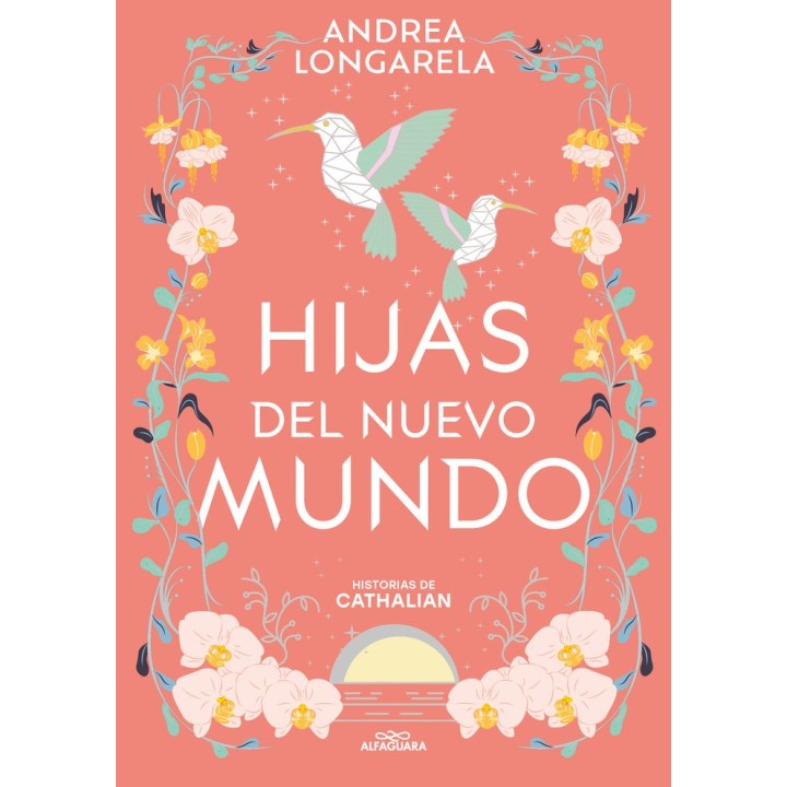 HIJAS DEL NUEVO MUNDO HISTORIAS DE CATHALIAN 3