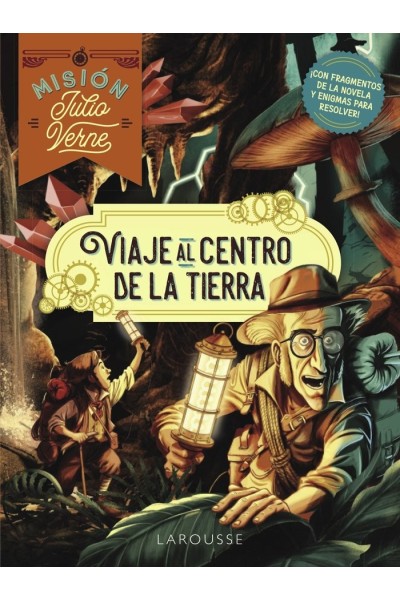 MISION JULIO VERNE VIAJE AL CENTRO DE LA TIERRA