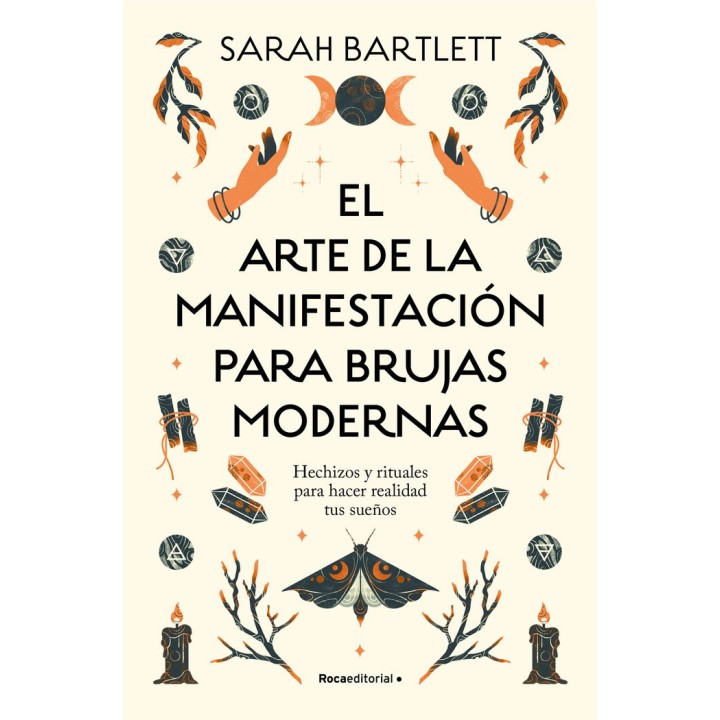 EL ARTE DE LA MANIFESTACION PARA BRUJAS MODERNAS