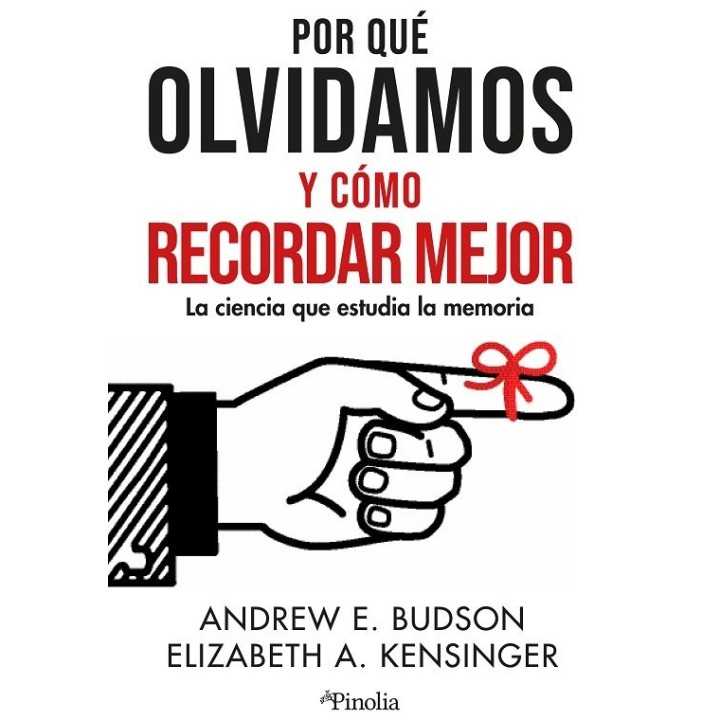 POR QUE OLVIDAMOS Y COMO RECORDAR MEJOR
