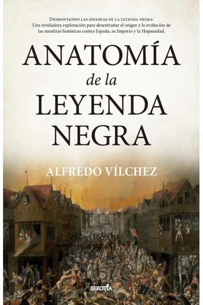 ANATOMIA DE LA LEYENDA NEGRA