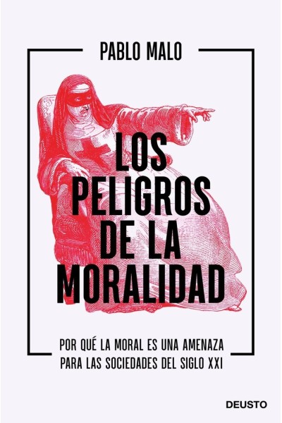 LOS PELIGROS DE LA MORALIDAD