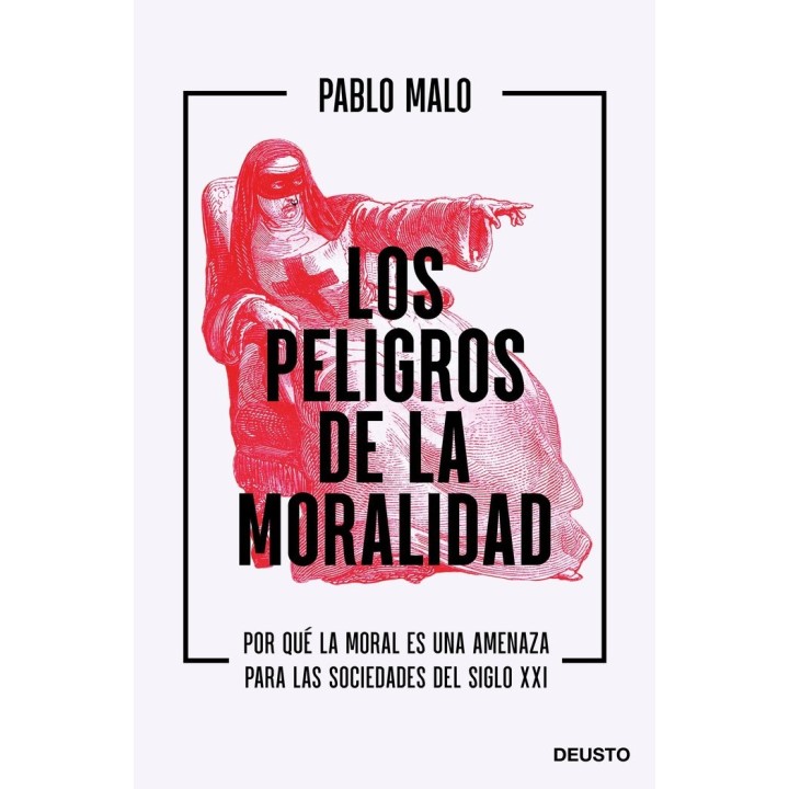 LOS PELIGROS DE LA MORALIDAD