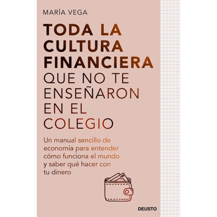 TODA LA CULTURA FINANCIERA QUE NO TE ENSEÑARON EN EL COLEGIO