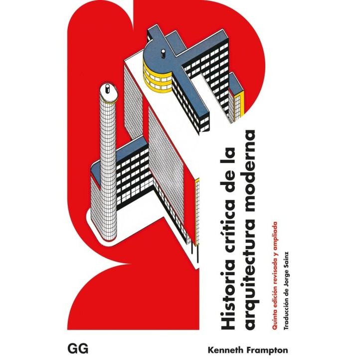 HISTORIA CRITICA DE LA ARQUITECTURA MODERNA