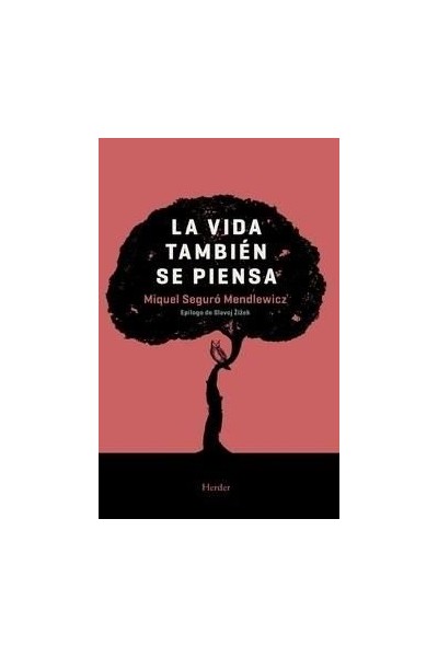 VIDA TAMBIEN SE PIENSA,LA