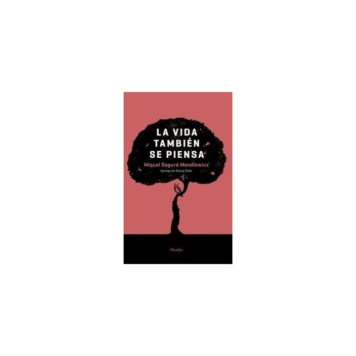 VIDA TAMBIEN SE PIENSA,LA