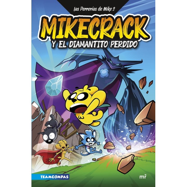 LAS PERRERIAS DE MIKE 2 MIKECRACK Y EL DIAMANTITO PERDIDO