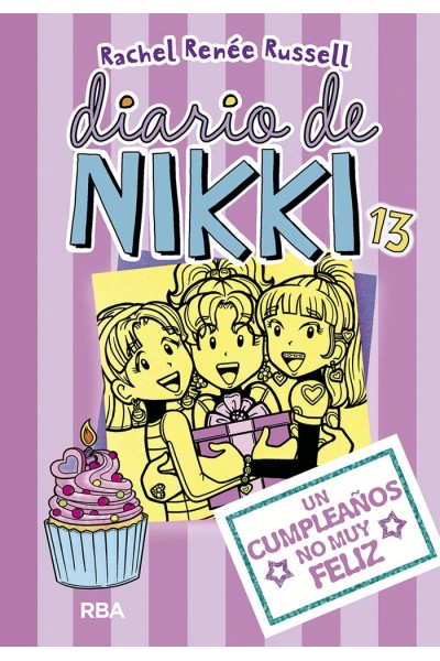 DIARIO DE NIKKI 13 UN CUMPLEAÑOS NO MUY FELIZ