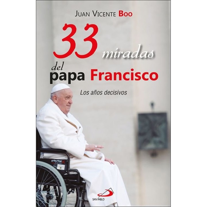 33 MIRADAS DEL PAPA FRANCISCO