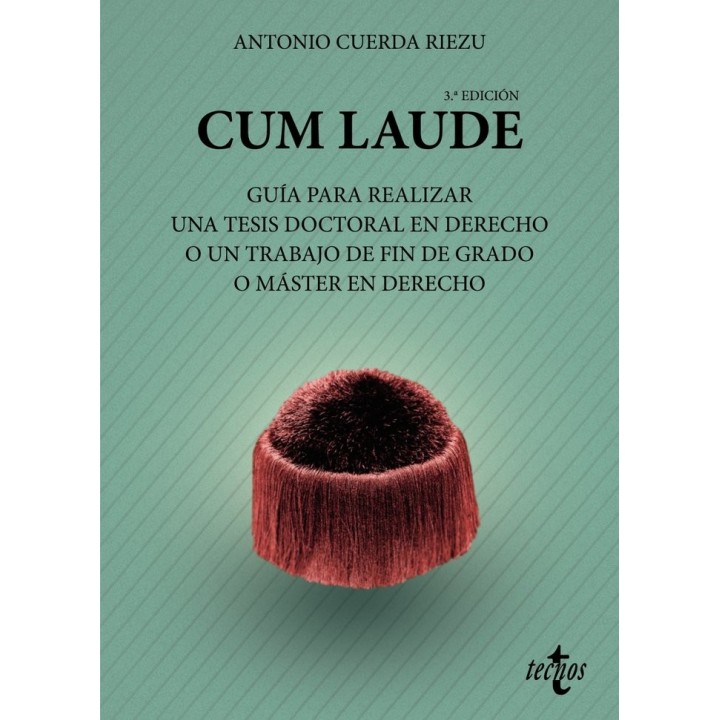 CUM LAUDE GUIA PARA REALIZAR UNA TESIS DOC
