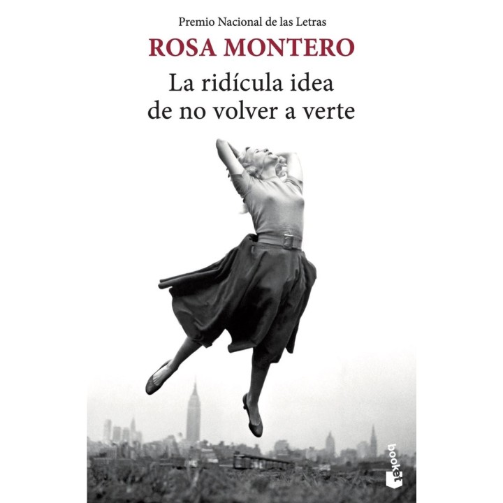 LA RIDICULA IDEA DE NO VOLVER A VERTE
