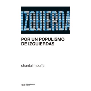 POR UN POPULISMO DE IZQUIERDAS