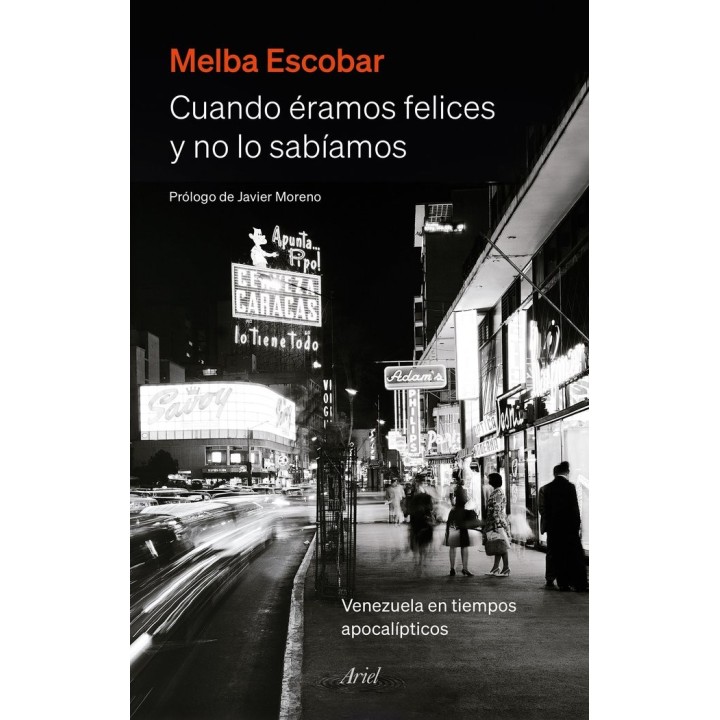 CUANDO ERAMOS FELICES Y NO LO SABIAMOS