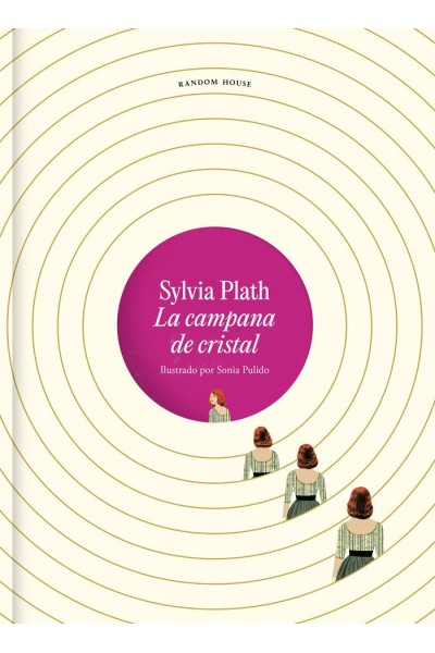 LA CAMPANA DE CRISTAL EDICION ILUSTRADA