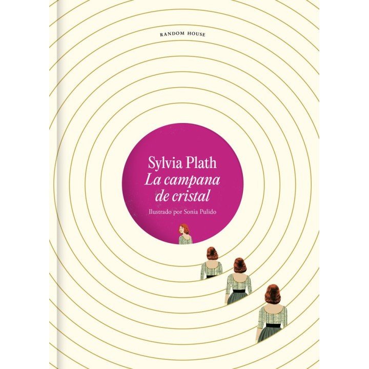LA CAMPANA DE CRISTAL EDICION ILUSTRADA