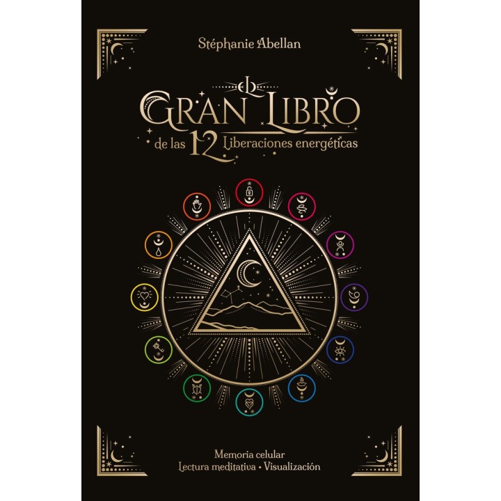 EL GRAN LIBRO DE LAS 12 LIBERACIONES ENERGETICAS
