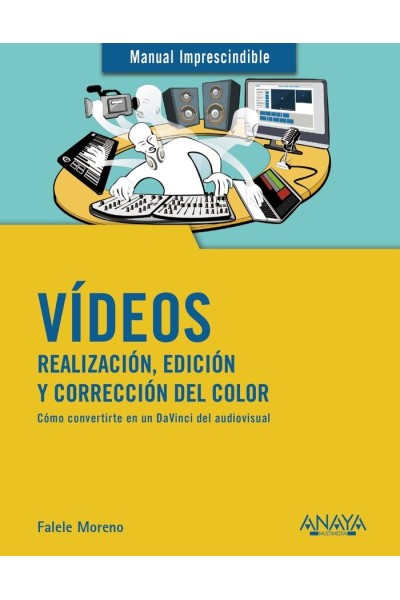 VIDEOS. REALIZACION Y EDICION