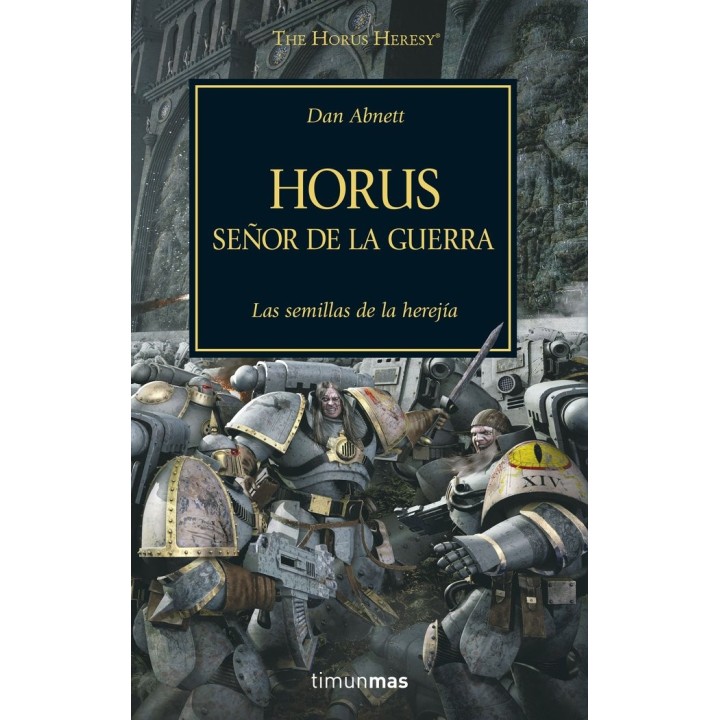 THE HORUS HERESY 1 SEÑOR DE LA GUERRA